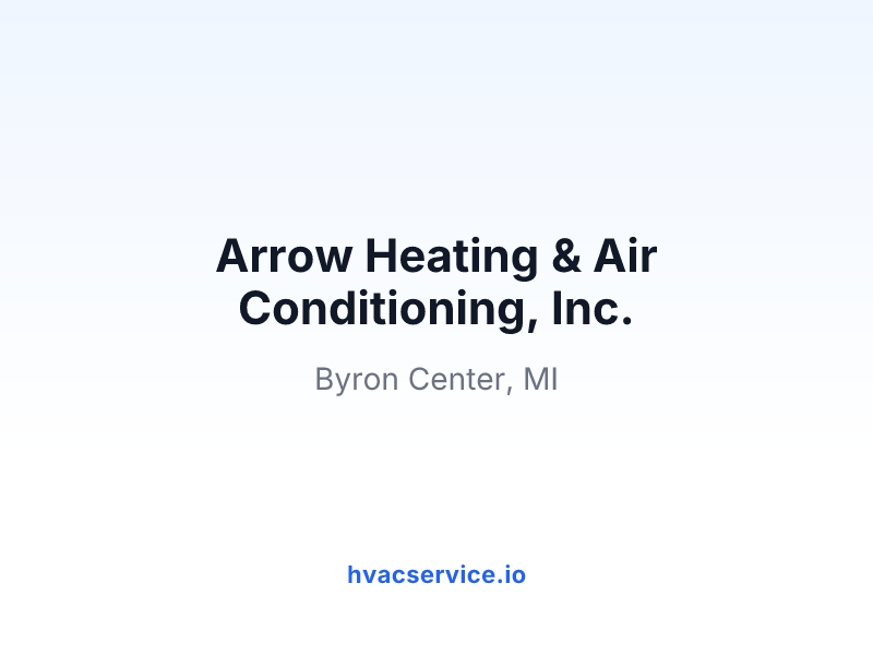 Arrow Heating & Air Conditioning, Inc.