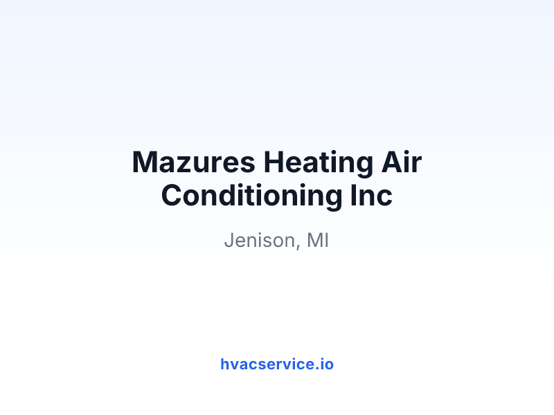 Mazures Heating Air Conditioning Inc