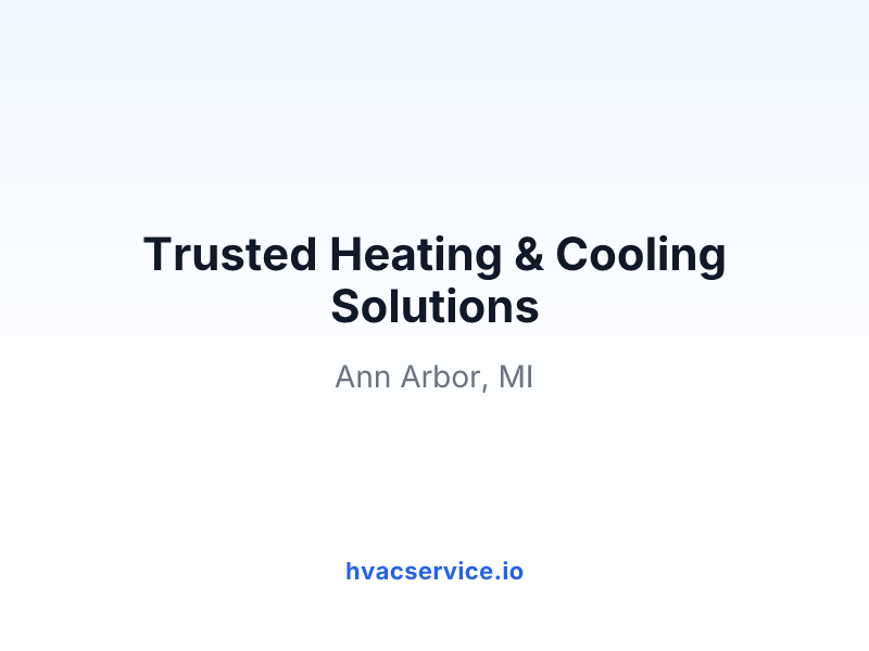 Trusted Heating & Cooling Solutions