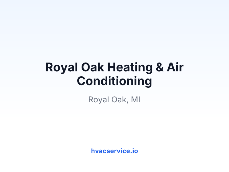 Royal Oak Heating & Air Conditioning