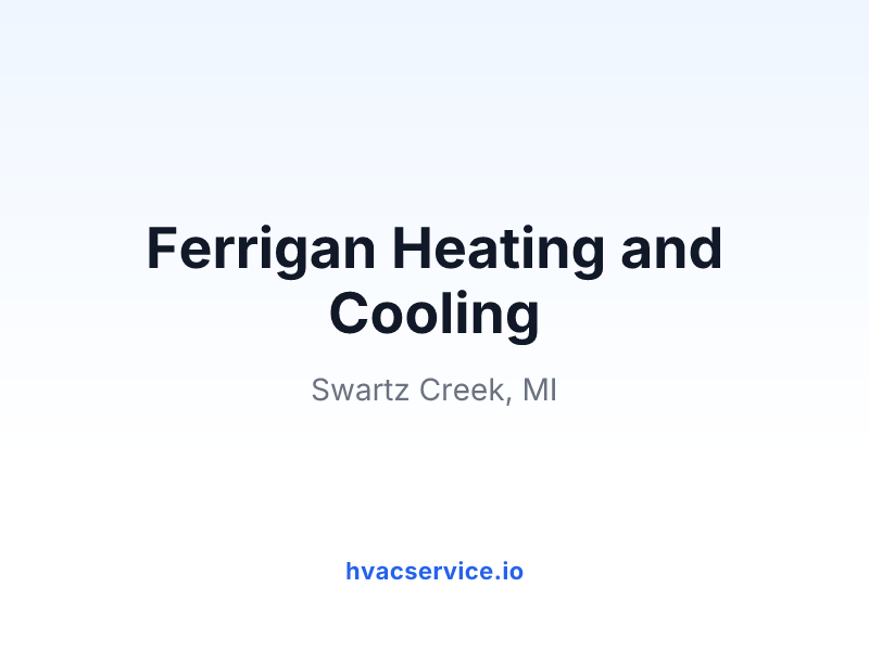 Ferrigan Heating and Cooling