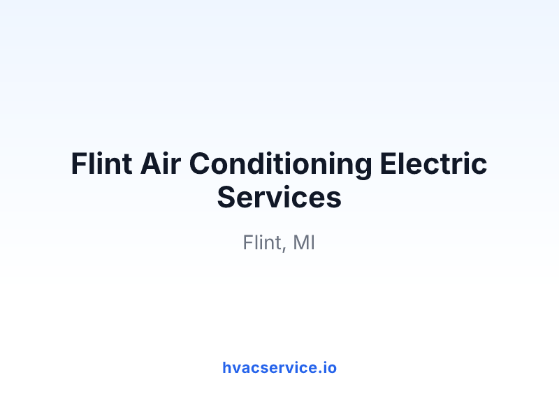 Flint Air Conditioning Electric Services