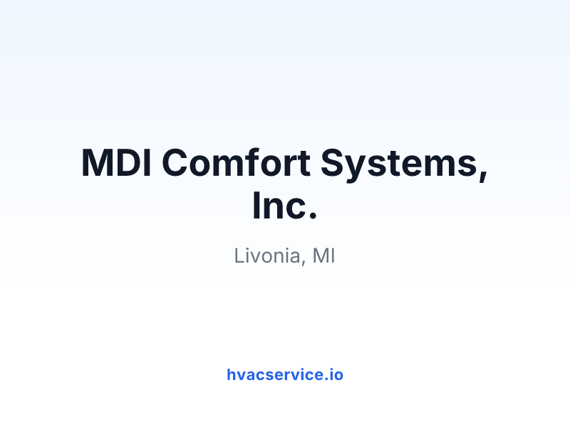 MDI Comfort Systems, Inc.