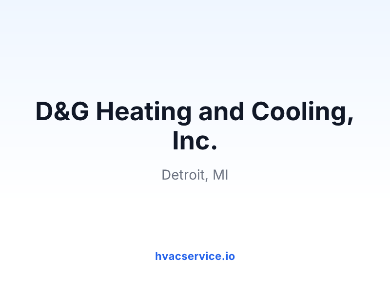 D&G Heating and Cooling, Inc.
