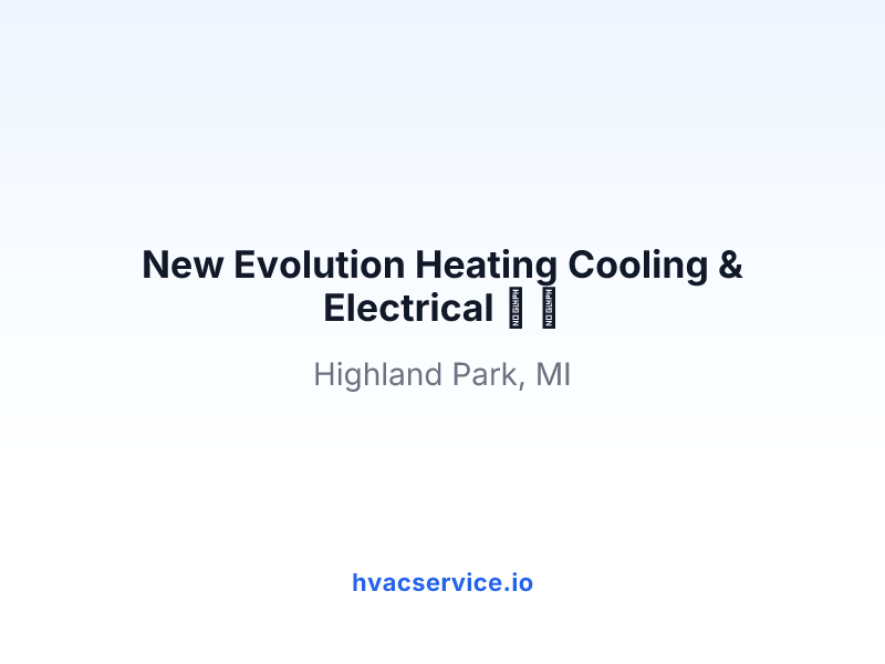 New Evolution Heating Cooling & Electrical 🔥 🥶