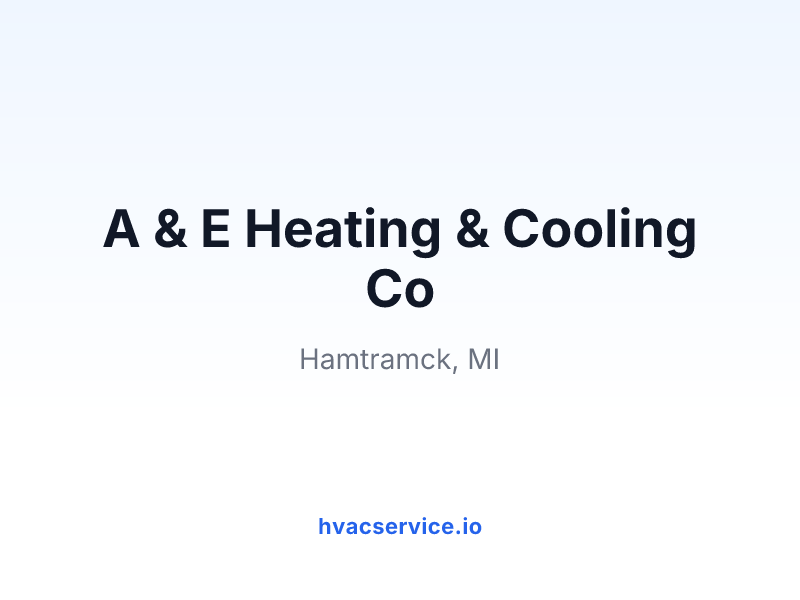 A & E Heating & Cooling Co