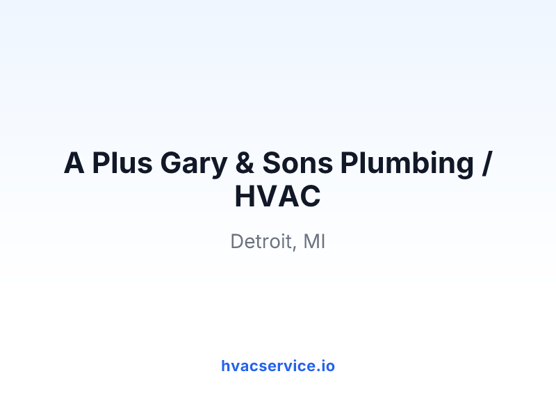 A Plus Gary & Sons Plumbing / HVAC
