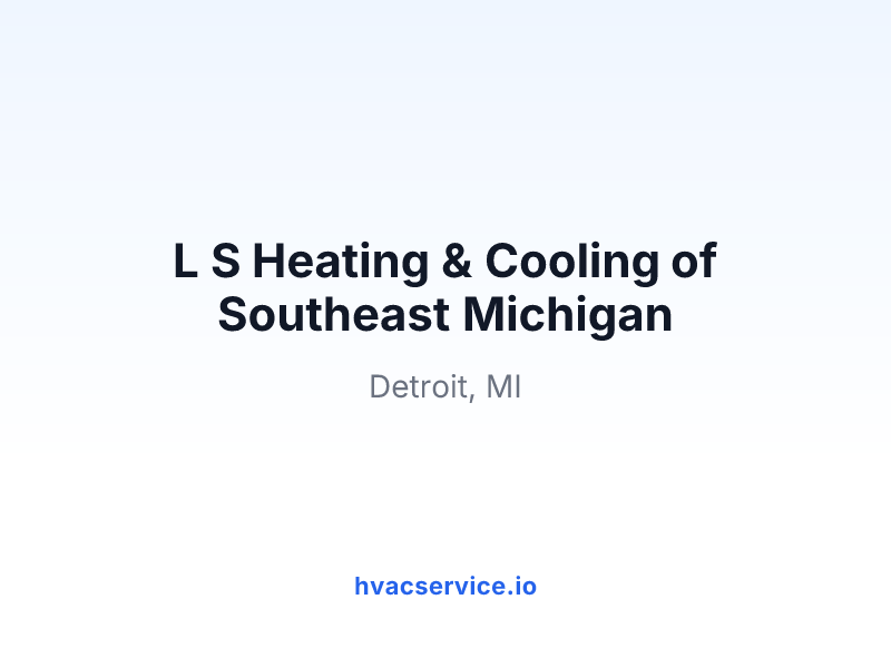L S Heating & Cooling of Southeast Michigan