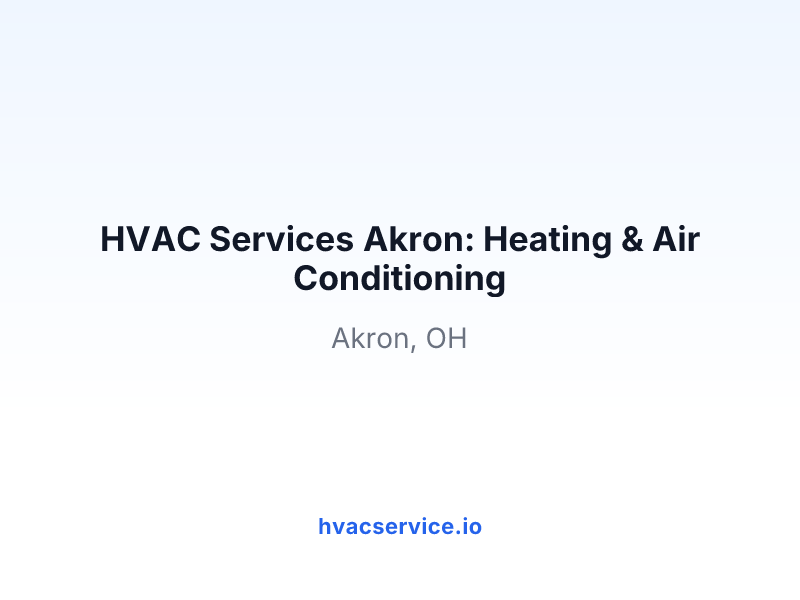 HVAC Services Akron: Heating & Air Conditioning