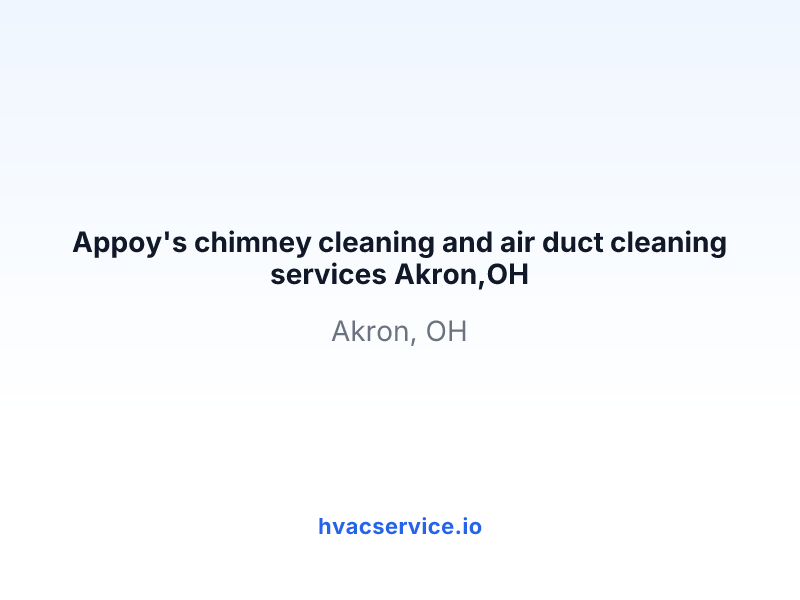 Appoy's chimney cleaning and air duct cleaning services Akron,OH