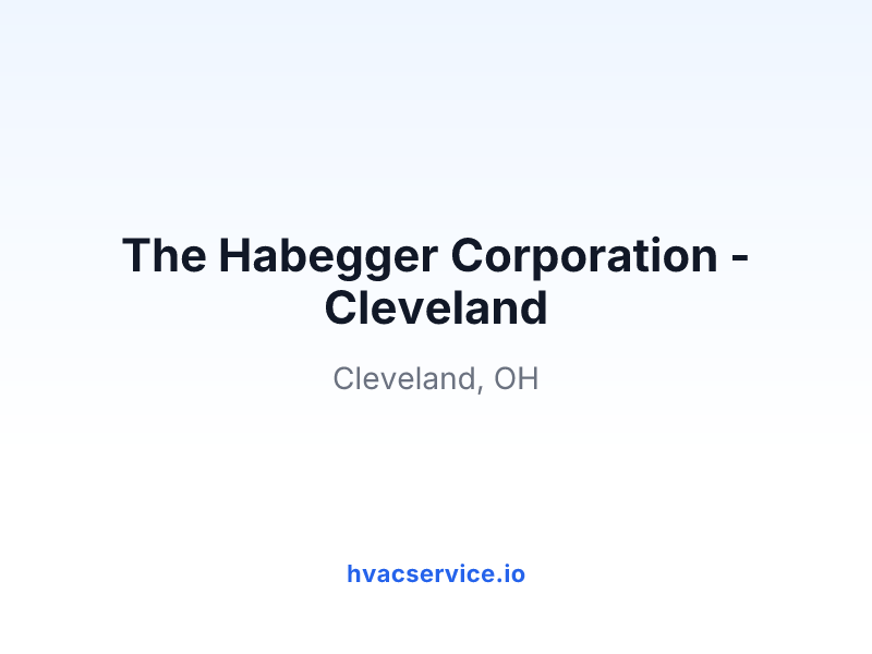 The Habegger Corporation - Cleveland