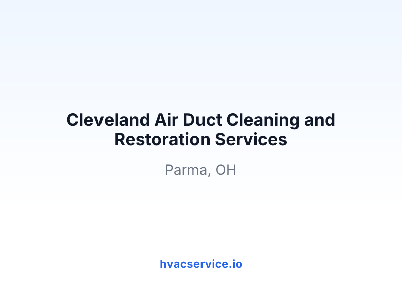 Cleveland Air Duct Cleaning and Restoration Services
