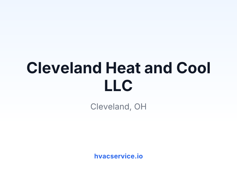 Cleveland Heat and Cool LLC