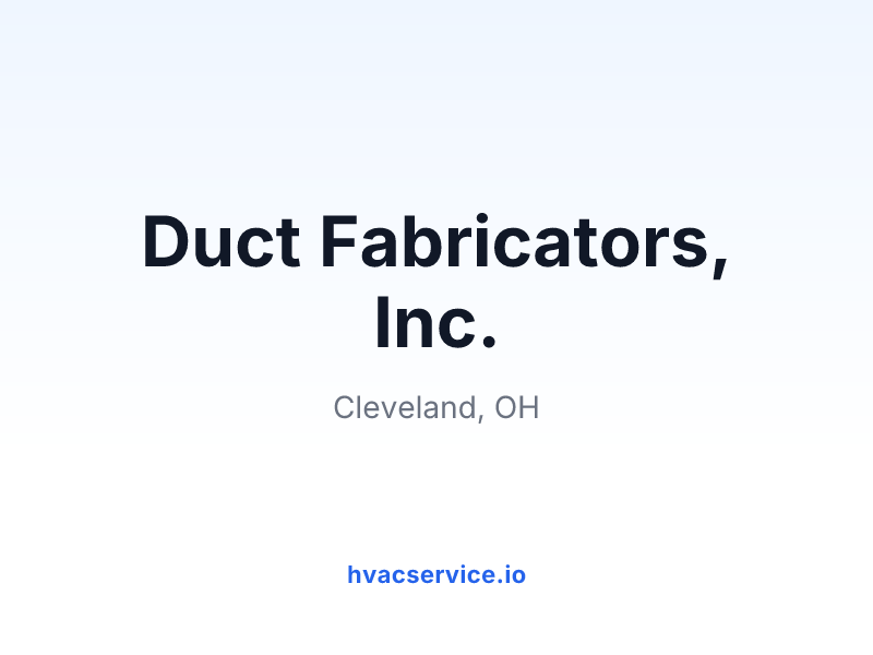 Duct Fabricators, Inc.