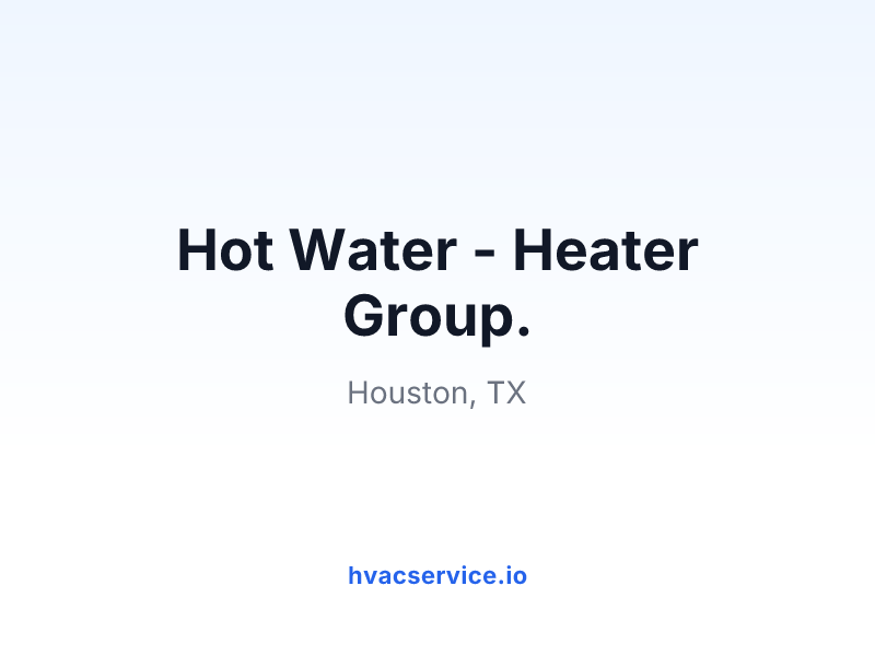 Hot Water - Heater Group.