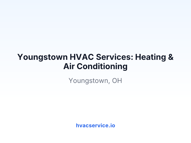 Youngstown HVAC Services: Heating & Air Conditioning