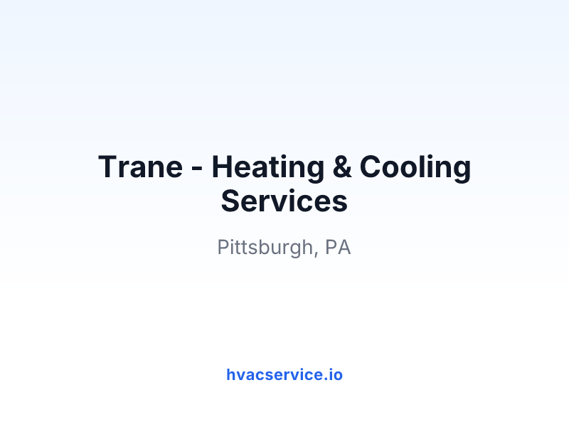 Trane - Heating & Cooling Services