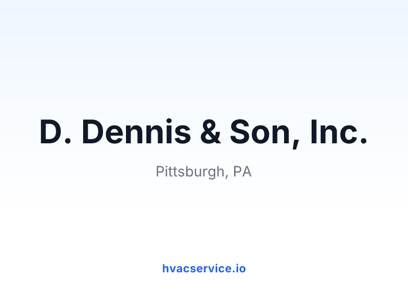 D. Dennis & Son, Inc.