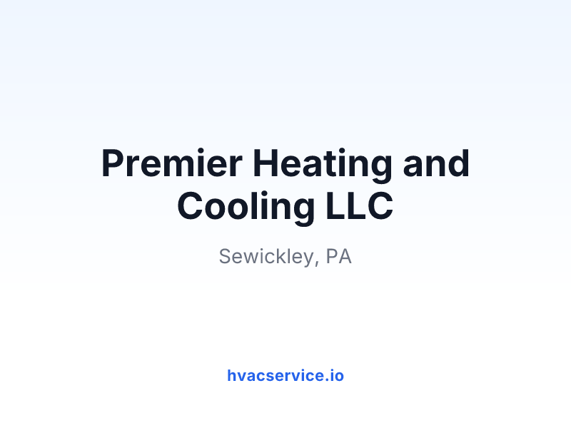 Premier Heating and Cooling LLC