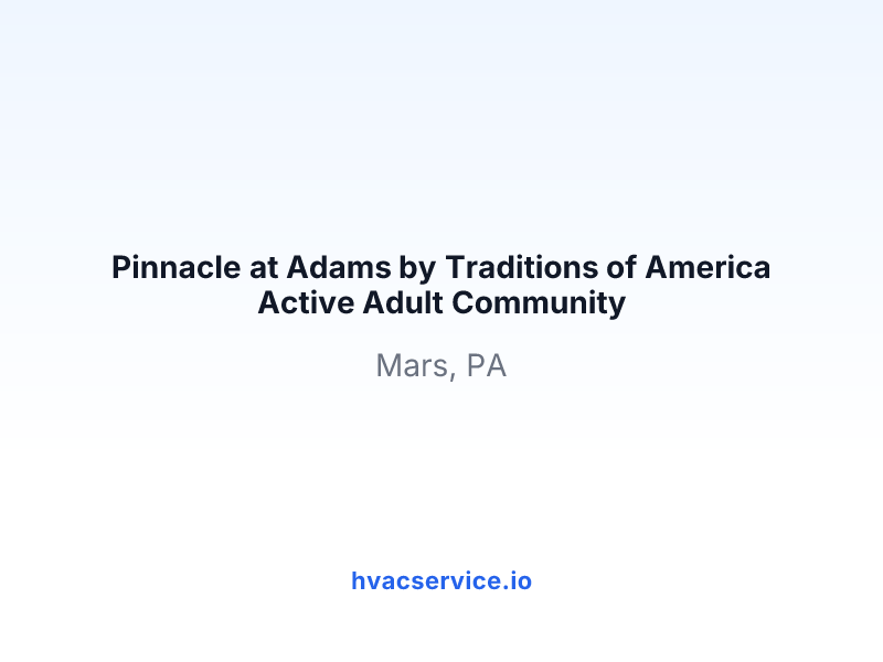 Pinnacle at Adams by Traditions of America Active Adult Community