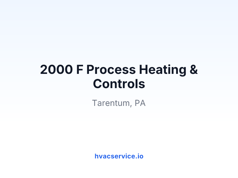 2000 F Process Heating & Controls