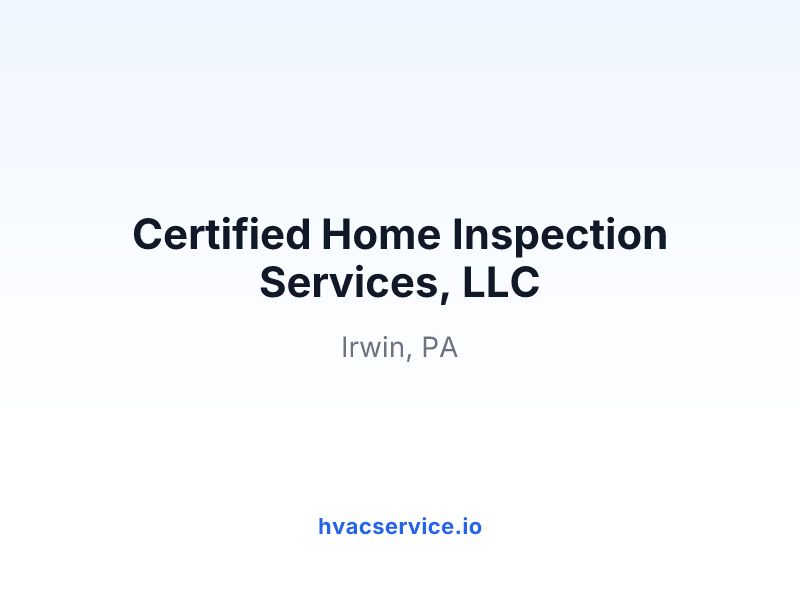Certified Home Inspection Services, LLC
