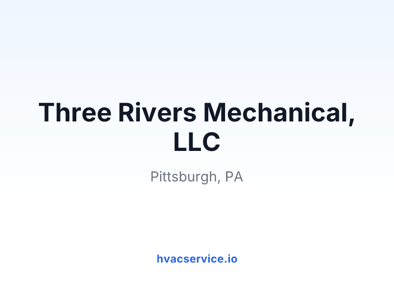 Three Rivers Mechanical, LLC