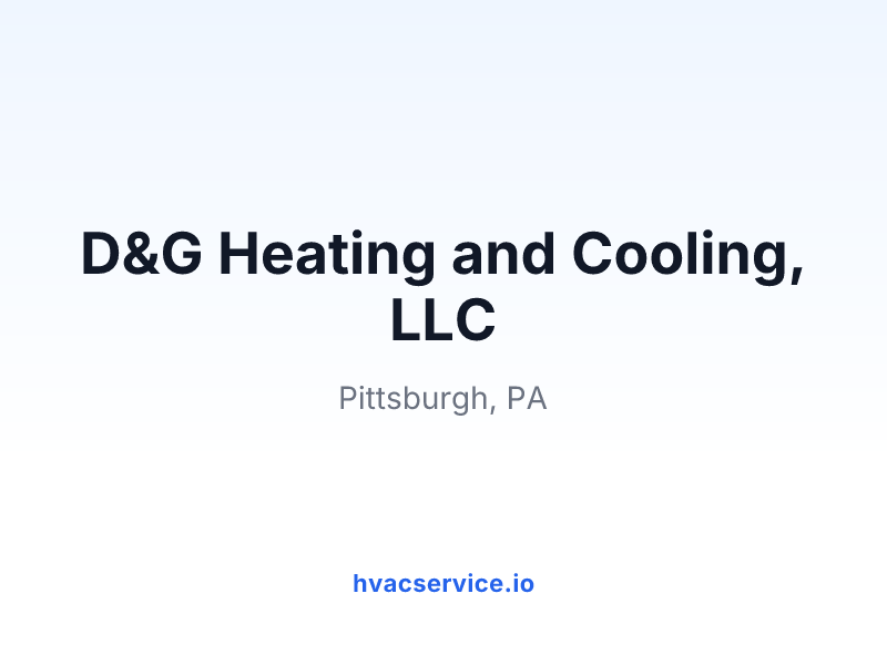 D&G Heating and Cooling, LLC