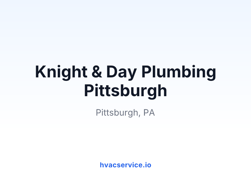 Knight & Day Plumbing Pittsburgh
