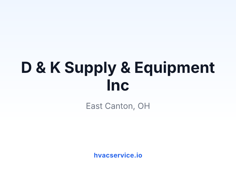 D & K Supply & Equipment Inc
