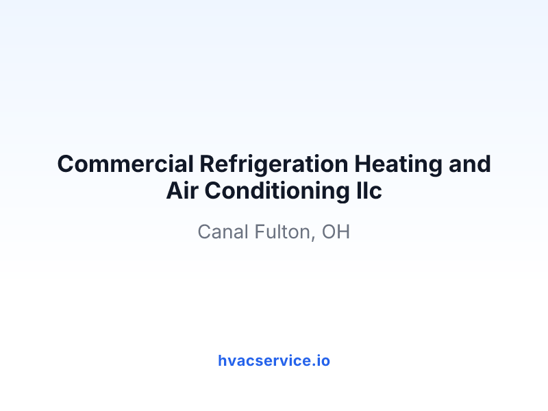 Commercial Refrigeration Heating and Air Conditioning llc
