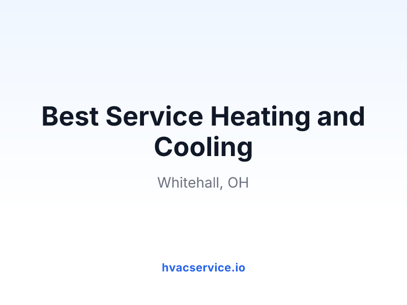 Best Service Heating and Cooling