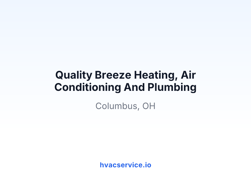 Quality Breeze Heating, Air Conditioning And Plumbing