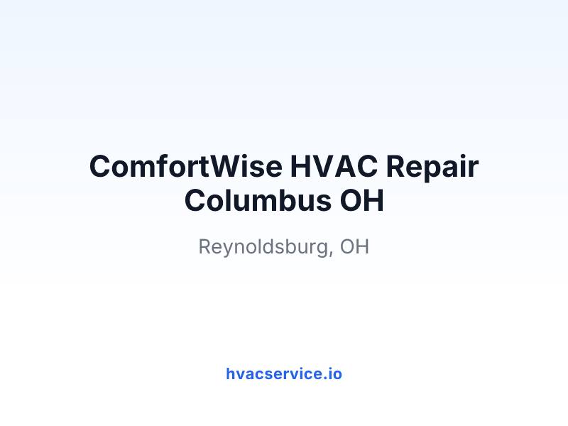 ComfortWise HVAC Repair Columbus OH