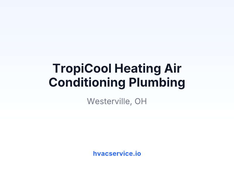 TropiCool Heating Air Conditioning Plumbing