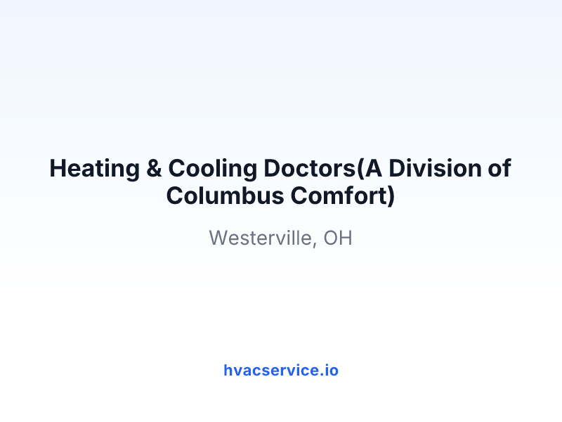 Heating & Cooling Doctors(A Division of Columbus Comfort)