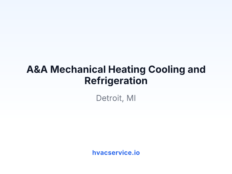 A&A Mechanical Heating Cooling and Refrigeration
