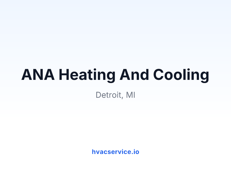 ANA Heating And Cooling