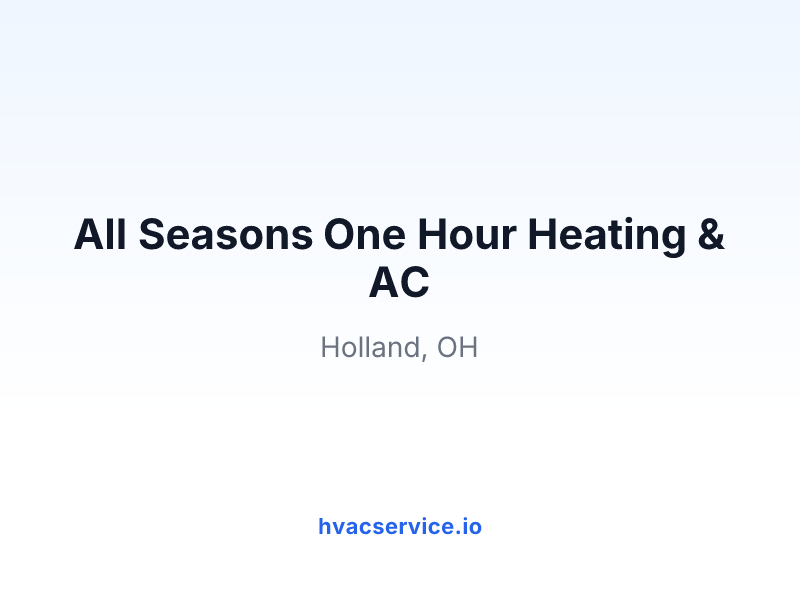 All Seasons One Hour Heating & AC