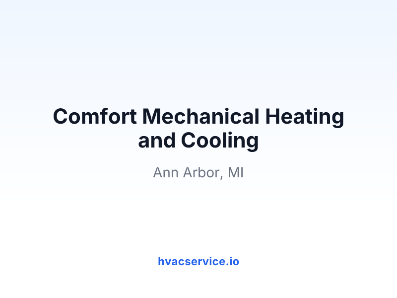Comfort Mechanical Heating and Cooling