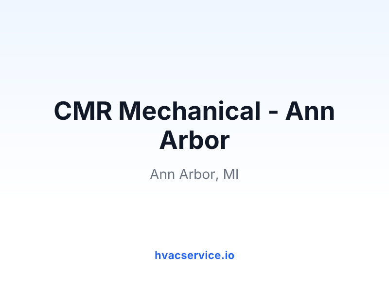 CMR Mechanical - Ann Arbor