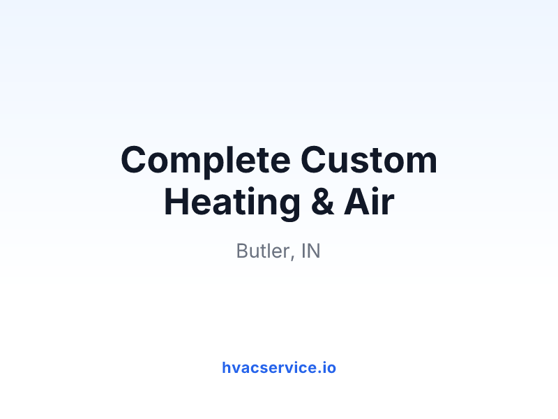 Complete Custom Heating & Air