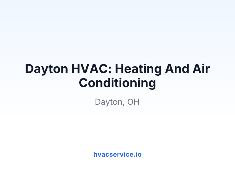 Dayton HVAC: Heating And Air Conditioning
