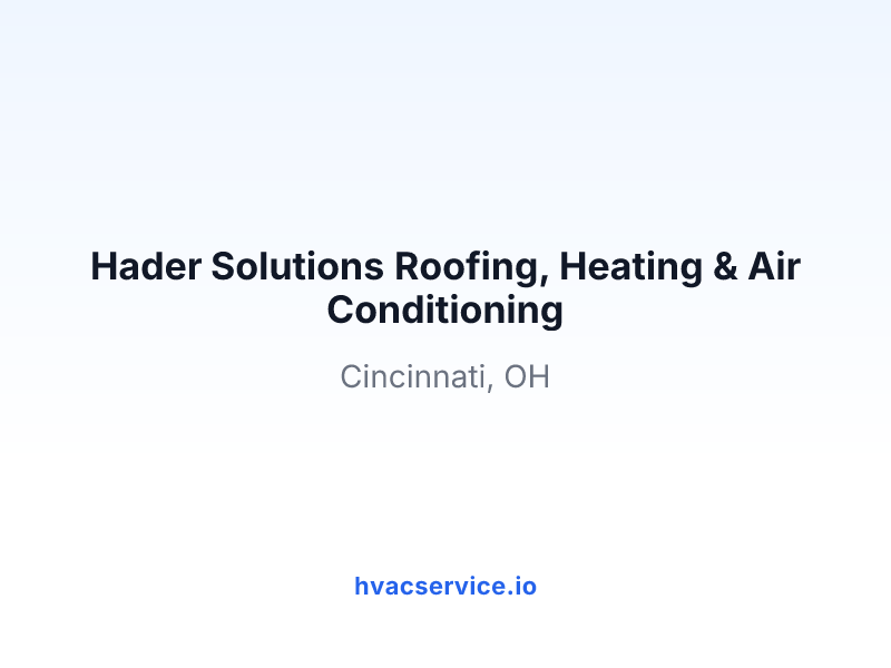 Hader Solutions Roofing, Heating & Air Conditioning