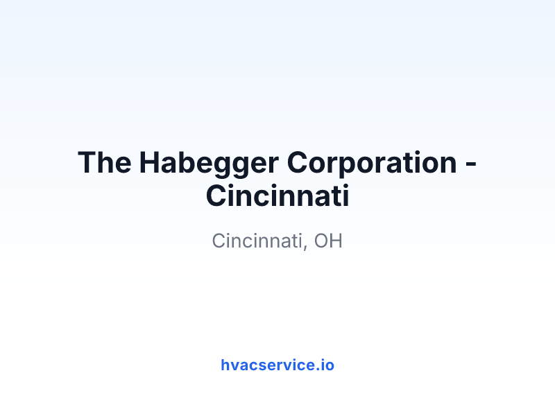 The Habegger Corporation - Cincinnati