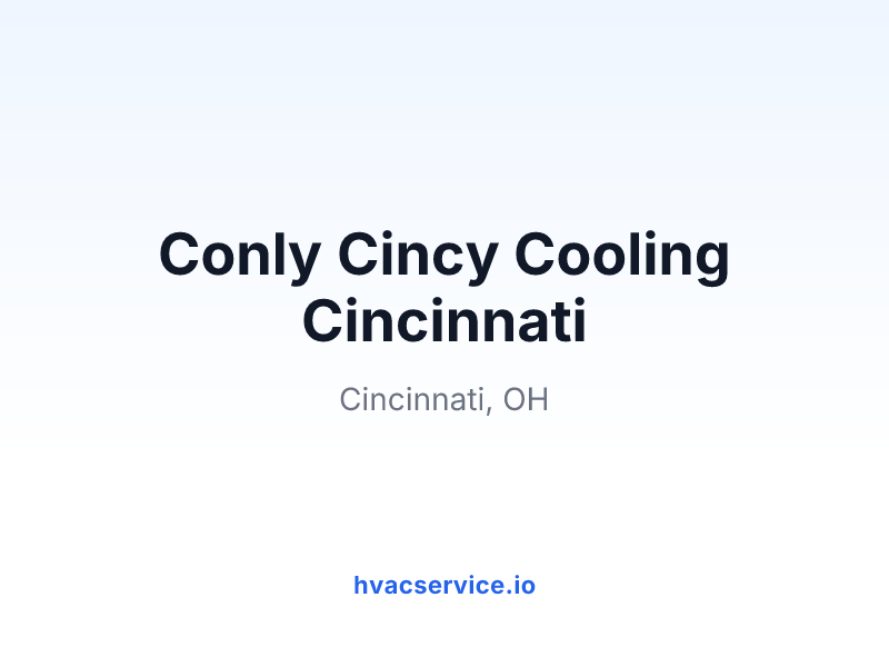 Conly Cincy Cooling Cincinnati