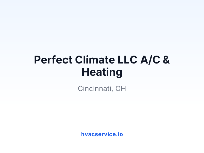 Perfect Climate LLC A/C & Heating