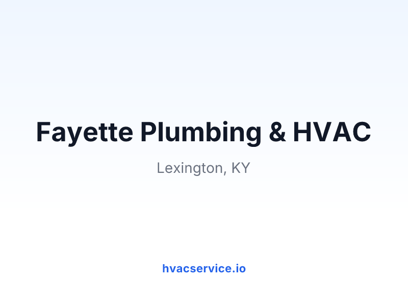 Fayette Plumbing & HVAC