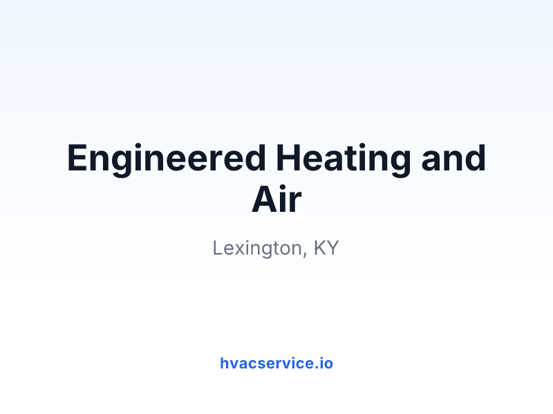 Engineered Heating and Air