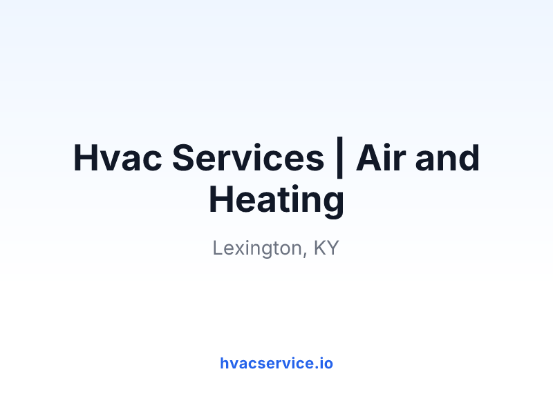 Hvac Services | Air and Heating